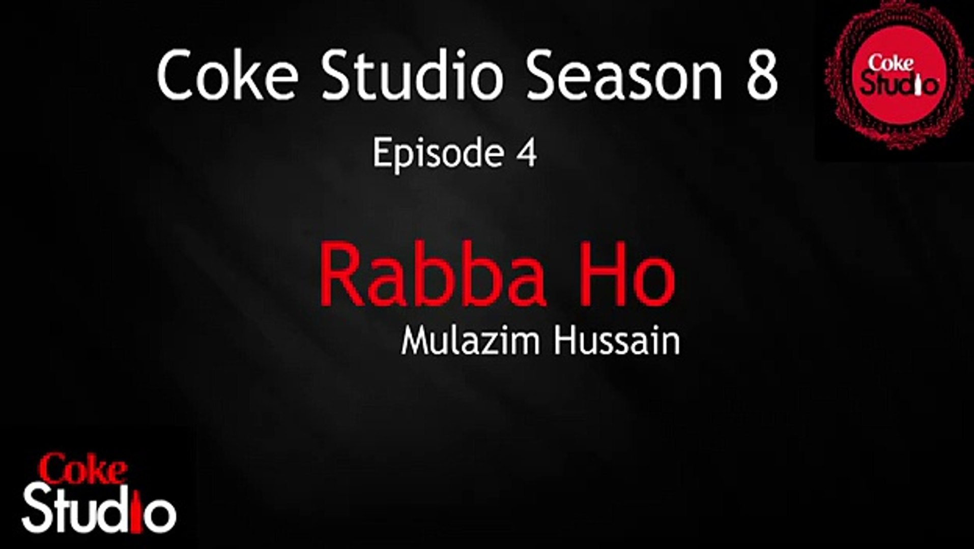 ⁣Mulazim Hussain- Coke Studio (Complete song)