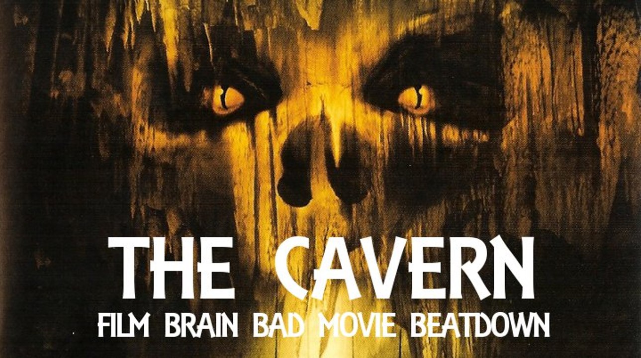 Bad Movie Beatdown: The Cavern (REVIEW)