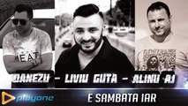 LIVIU GUTA, DANEZU si ALINU AJ - E sambata iar (AUDIO OFICIAL MANELE 2015)