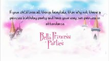 Princess Parties From Bella Princess