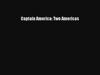 Captain America: Two Americas PDF Online