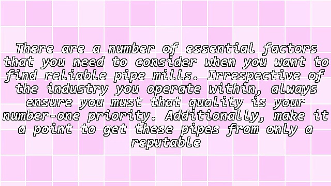 The Essential Factors To Consider Before Contacting Pipe Mills Experts