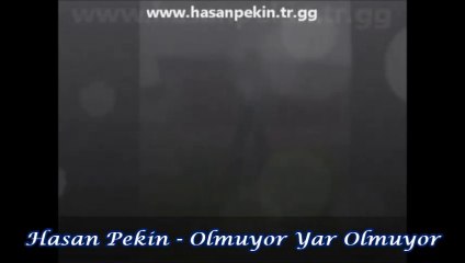 Hasan Pekin - Olmuyor Yar Olmuyor