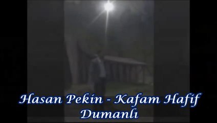 Hasan Pekin - Kafam Hafif Dumanlı