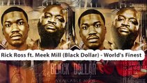Rick Ross feat Meek Mill - World's Finest - 2015