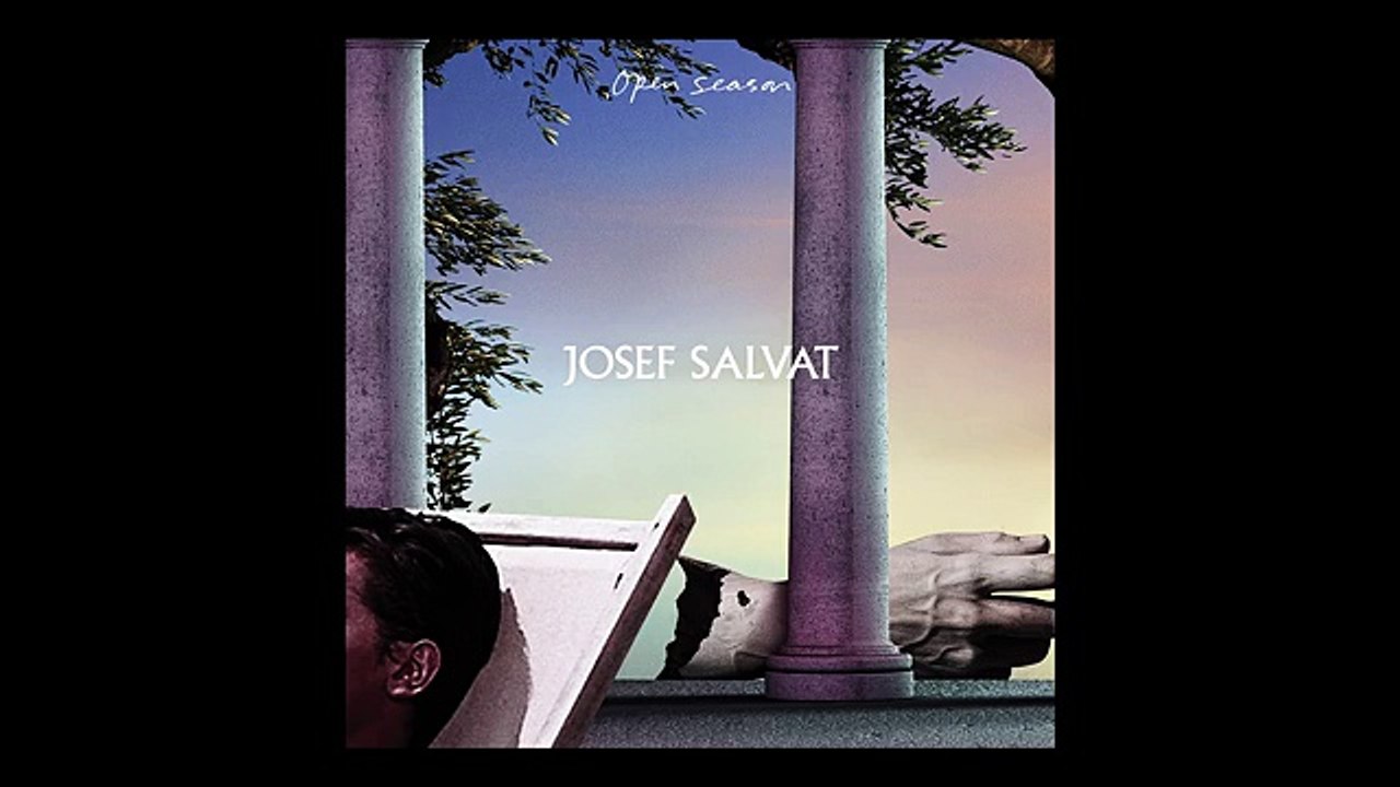 Paroles De Josef Salvat Open Season