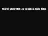 Amazing Spider-Man Epic Collection: Round Robin Online