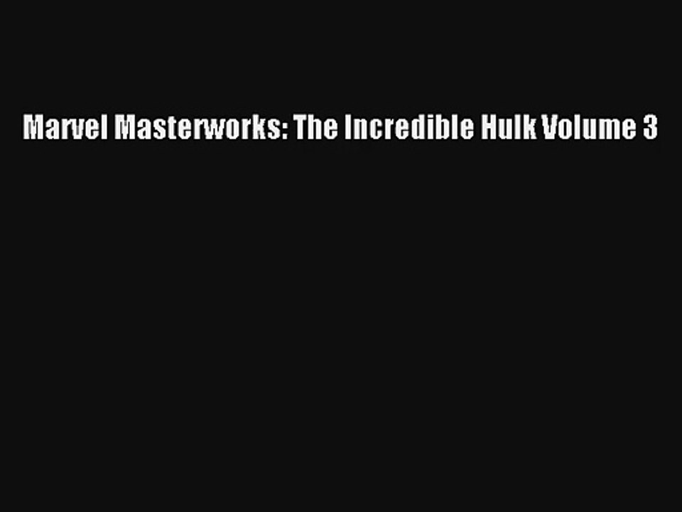 Marvel Masterworks: The Incredible Hulk Volume 3 Donwload