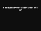 Is This a Zombie? Vol. 8 (Kore wa Zombie Desu-ka?) Ebook Online