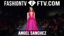 Angel Sanchez Spring/Summer 2016 Runway Show | New York Fashion Week NYFW | FTV.com