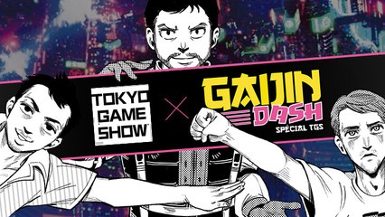 Gaijin Dash spécial TGS 2015