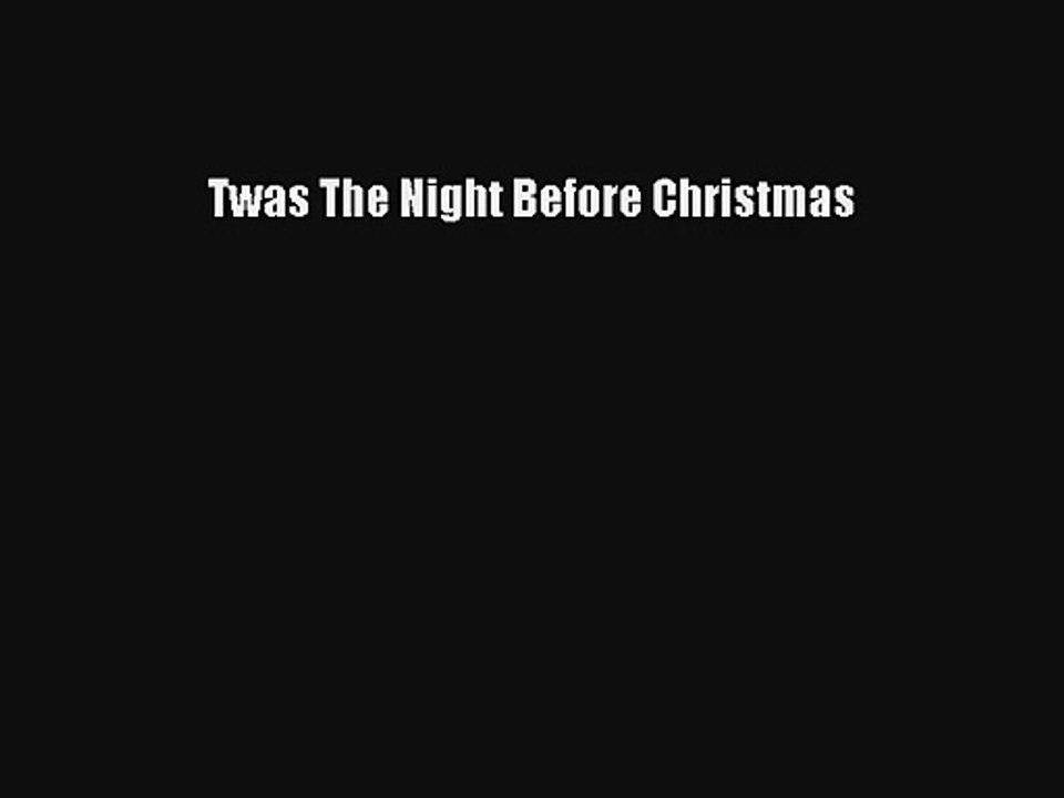 Twas The Night Before Christmas PDF Free