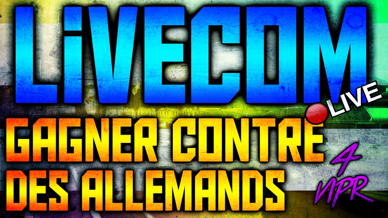 4 VIPR en Live rejoignent des Allemands... by other-gun