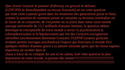 Dernier generique de fin des creations visuelles de Gortysk le penseur ou le delirant!!