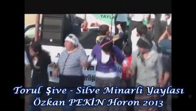 Torul Şive - Silve Minarli Yaylası Özkan PEKİN Horon 2013