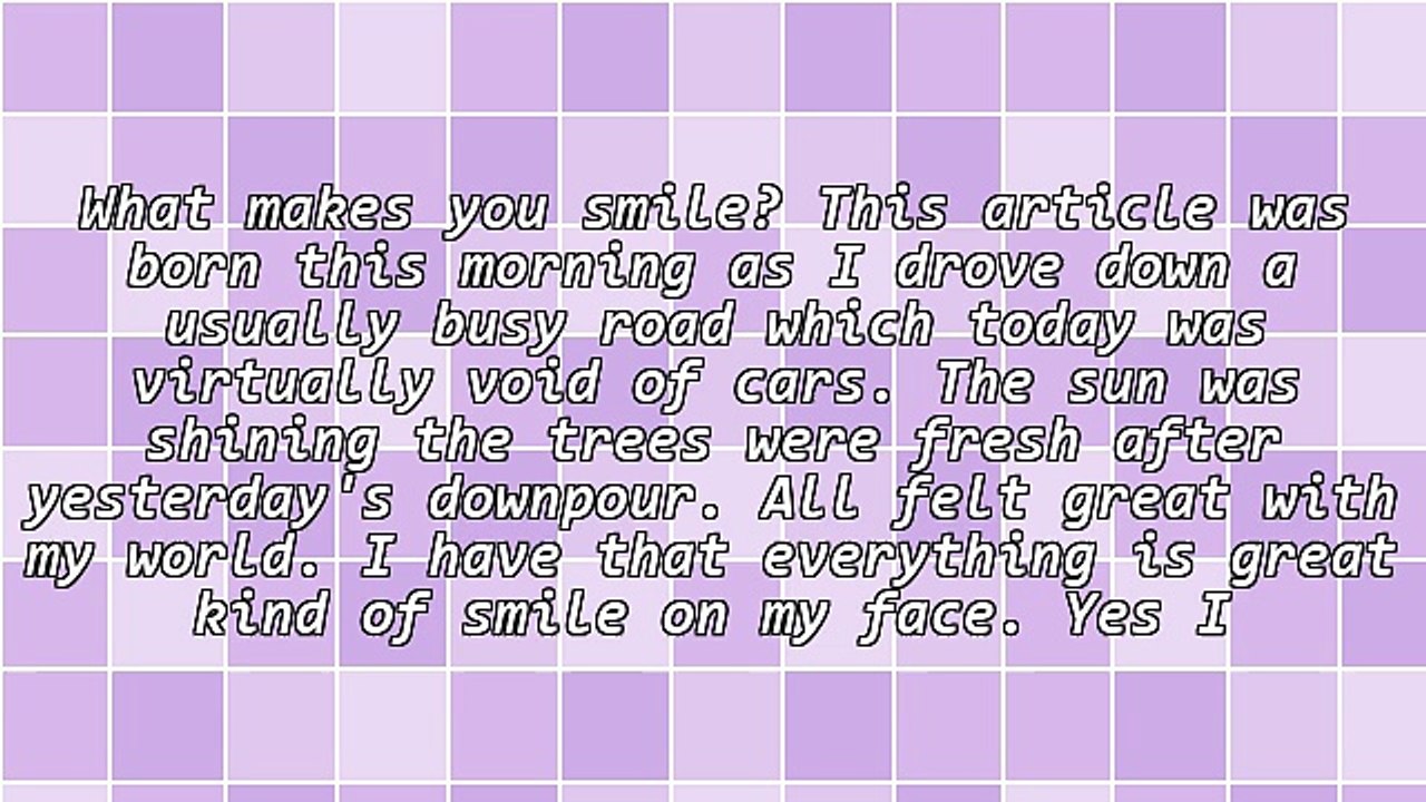 What Makes You Smile? Are You Happy in Your Chosen Work?