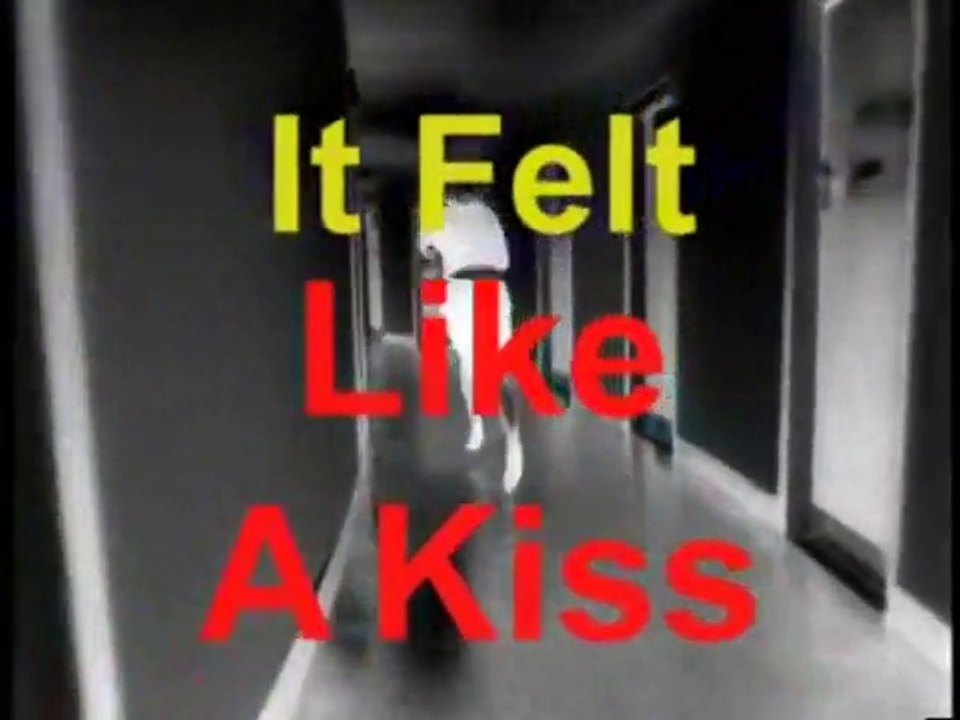 It Felt Like A Kiss