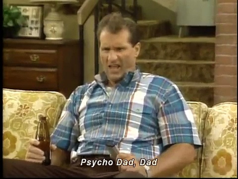 al bundy - psycho dad