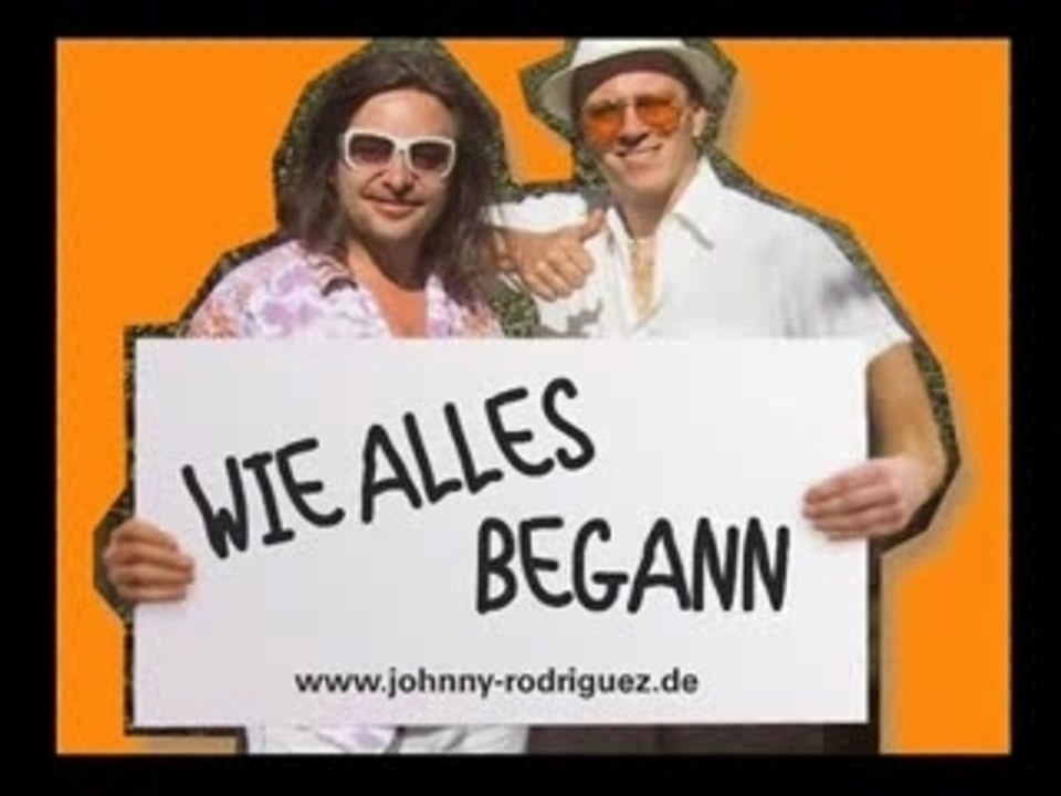Johnny & Rodriguez: Wie alles bagann