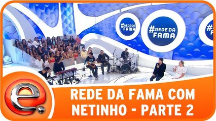 Rede da Fama com Netinho - 20.09.15 - Parte 2