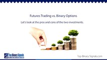 Secrets Revealed Binary Options Vs Futures Trading