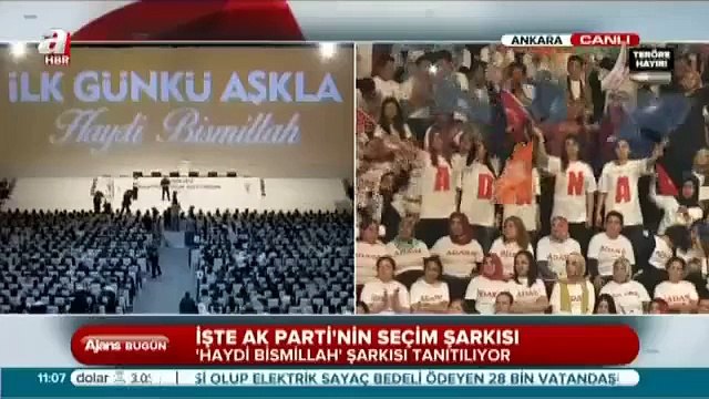 AK Parti seçim şarkısı: Haydi Bismillah