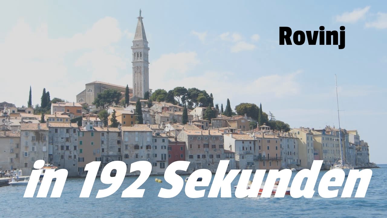 Rovinj - Istrien - Kroatien in 192 Sekunden