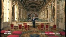 Secrets d'Histoire : Casanova, l'amour à Venise - Le château de Fontainebleau