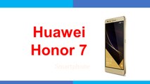 Huawei Honor 7 Smartphone Specifications & Features