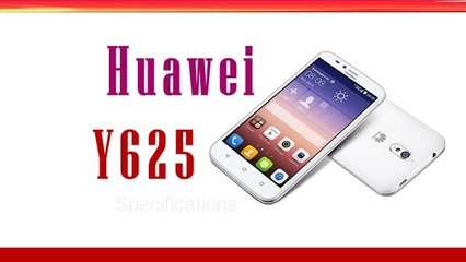 Huawei Y625 Smartphone Specifications & Features