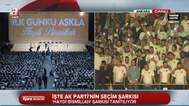 AK Parti seçim şarkısı- Haydi Bismillah