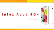 Intex Aqua 4G  Smartphone Specifications & Features