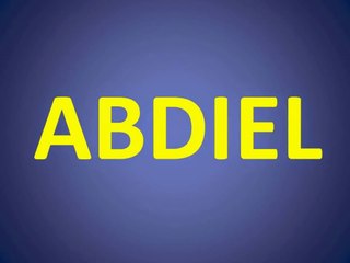 significado de los nombres - ABDIEL - significado del nombre su origen y mas
