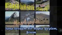 Sana Sevdam Bir Başka Yaylam, Şivem