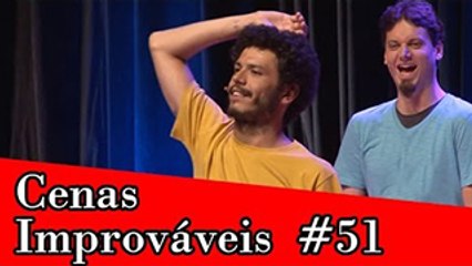 Improvável - Cenas Improváveis #51