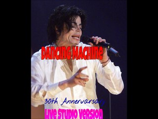 Dancing Machine 30th Anniversary 2001 Live Studio Version