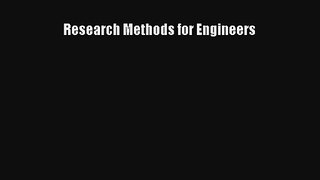 Research Methods for Engineers Read PDF Free