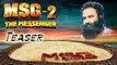 MSG-2 The Messenger - Official Teaser - Saint Gurmeet Ram Rahim Singh Insan