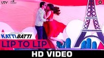 Lip To Lip - Katti Batti - Imran Khan & Kangana Ranaut -Tseries official