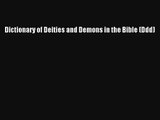 Read Dictionary of Deities and Demons in the Bible (Ddd) Book Download Free