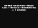 Differential Equations with Discontinuous Righthand Sides: Control Systems (Mathematics and