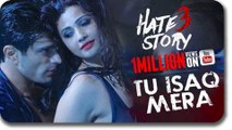 Tu Isaq Mera Song ft. Daisy Shah Crosses 1 MILLION Views | Hate Story 3