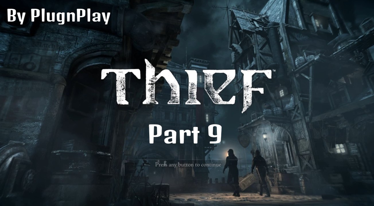 Thief Gameplay Part 9