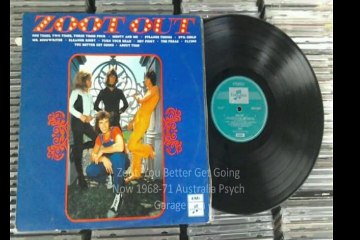 Zoot"You Better Get Going Now" 1968-71 Australia Psych Garage Beat