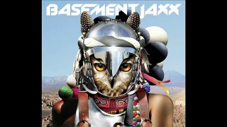 Basement Jaxx ft. Kelis, Meleka & Chipmunk Scars