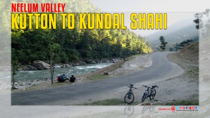 Kutton To Kundal Shahi In Neelum valley