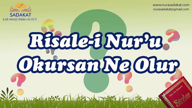 Risale-i Nur'u Okursan Ne Olur?