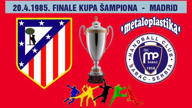 Handball Final Cup champion HC ATLETIKO MADRID RK METALOPLASTIKA balonmano