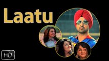 Laatu _ Disco Singh _ Diljit Dosanjh _ Surveen Chawla _ Punjabi Romantic Song