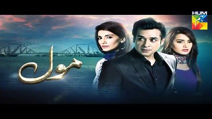 Mol Last Episode Full HUM TV Drama 31 Oct 2015